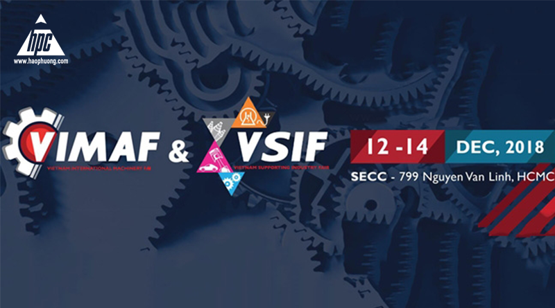 Hạo Phương đồng hành cùng triển lãm công nghiệp VIMAF & VSIF 2018