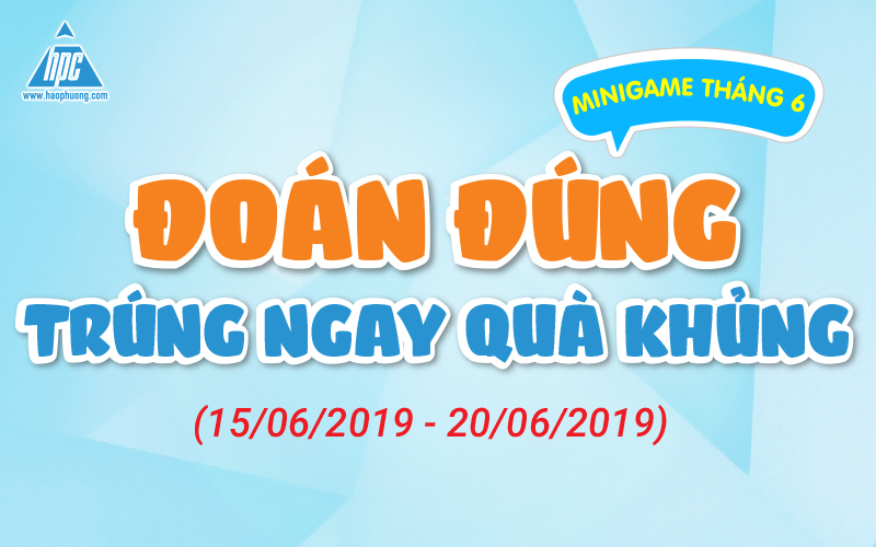 Chơi ngay trúng ngay quà khủng – duy nhất chỉ có trong tháng 6