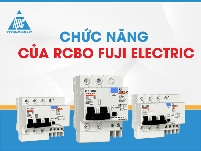 Chức năng của RCBO Fuji Electric