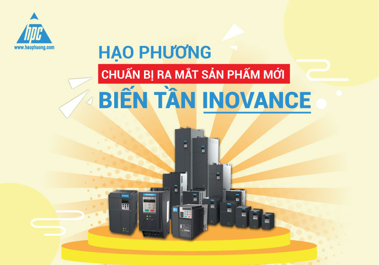 Hạo Phương chuẩn bị ra mắt sản phẩm mới “Biến Tần Inovance”