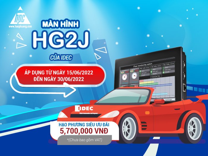 Tháng 6 siêu ưu đãi – Trao ngay giá khuyến mãi khi đặt mua màn hình HG2J mới của IDEC tại Hạo Phương