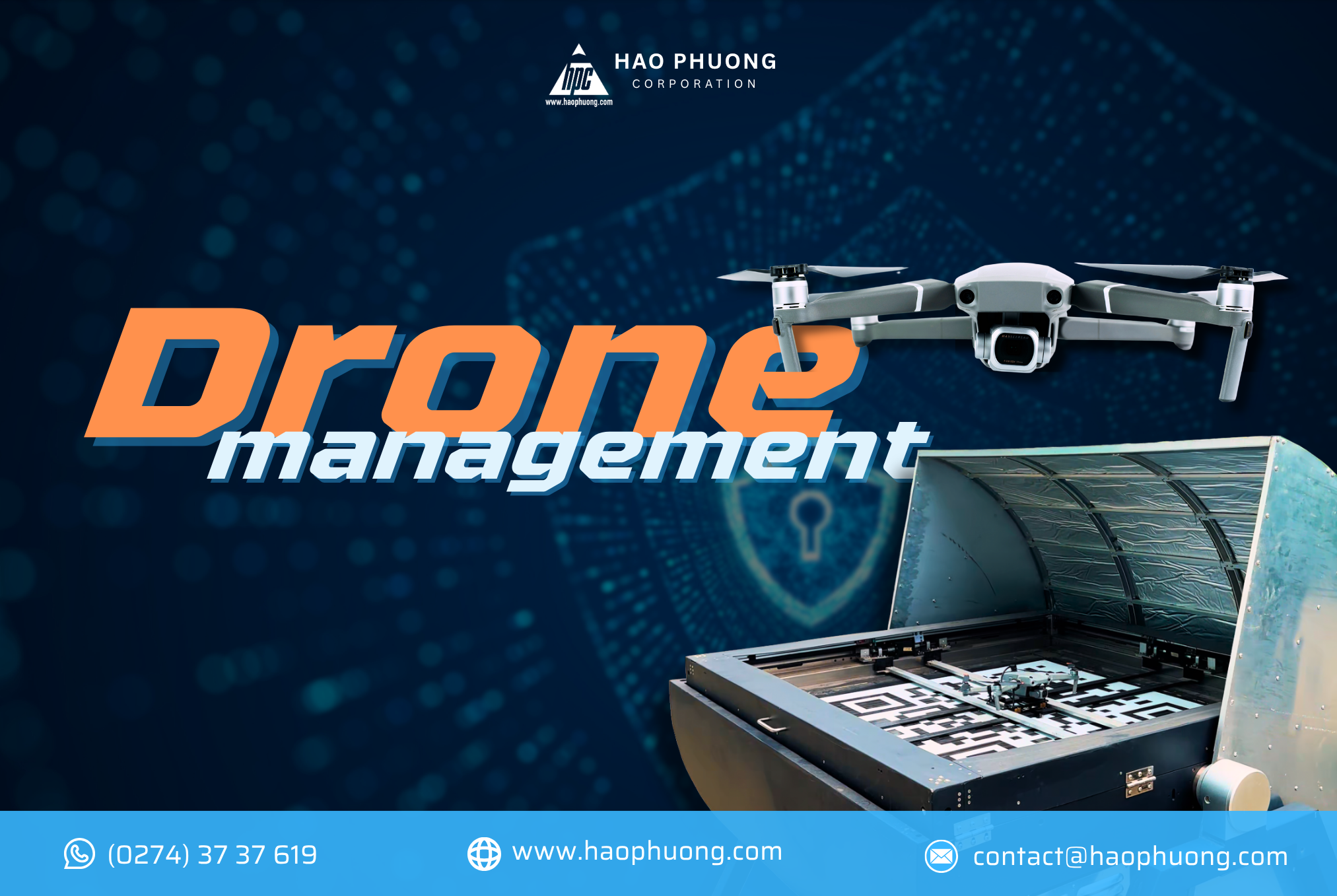 HỆ THỐNG DRONE QUẢN LÝ TỰ ĐỘNG – TỐI ƯU GIÁM SÁT, ỨNG PHÓ KHẨN CẤP