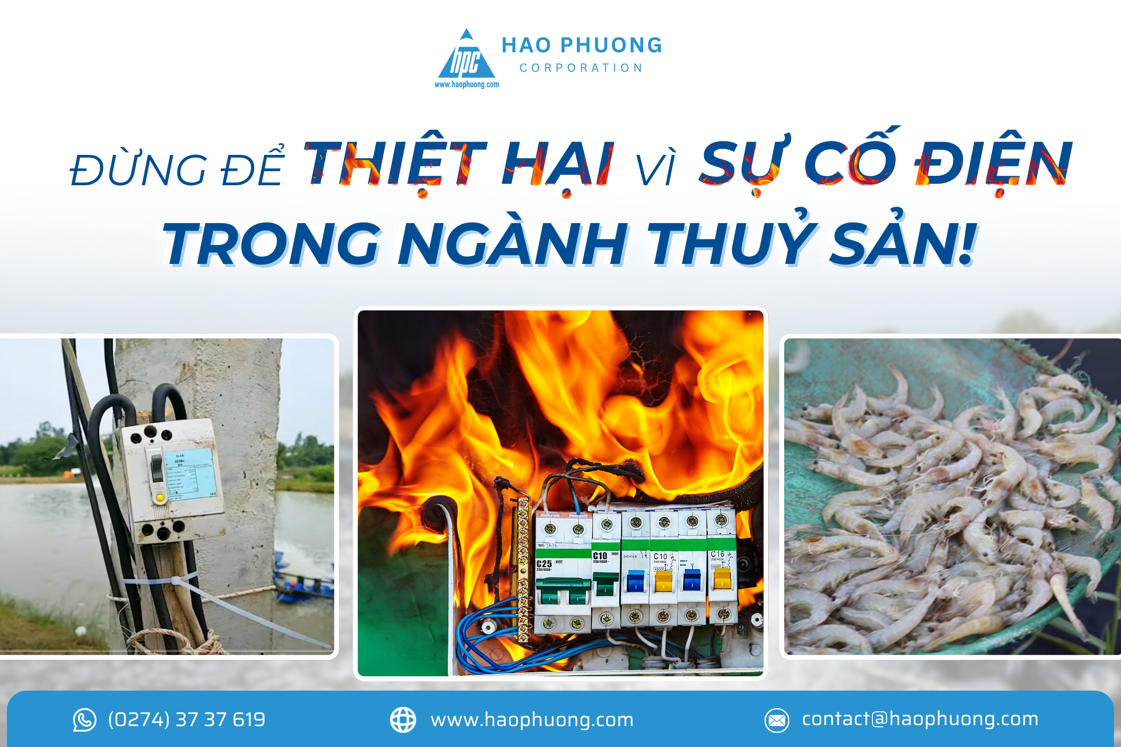 ĐỪNG ĐỂ THIỆT HẠI VÌ SỰ CỐ ĐIỆN TRONG NGÀNH THUỶ SẢN!