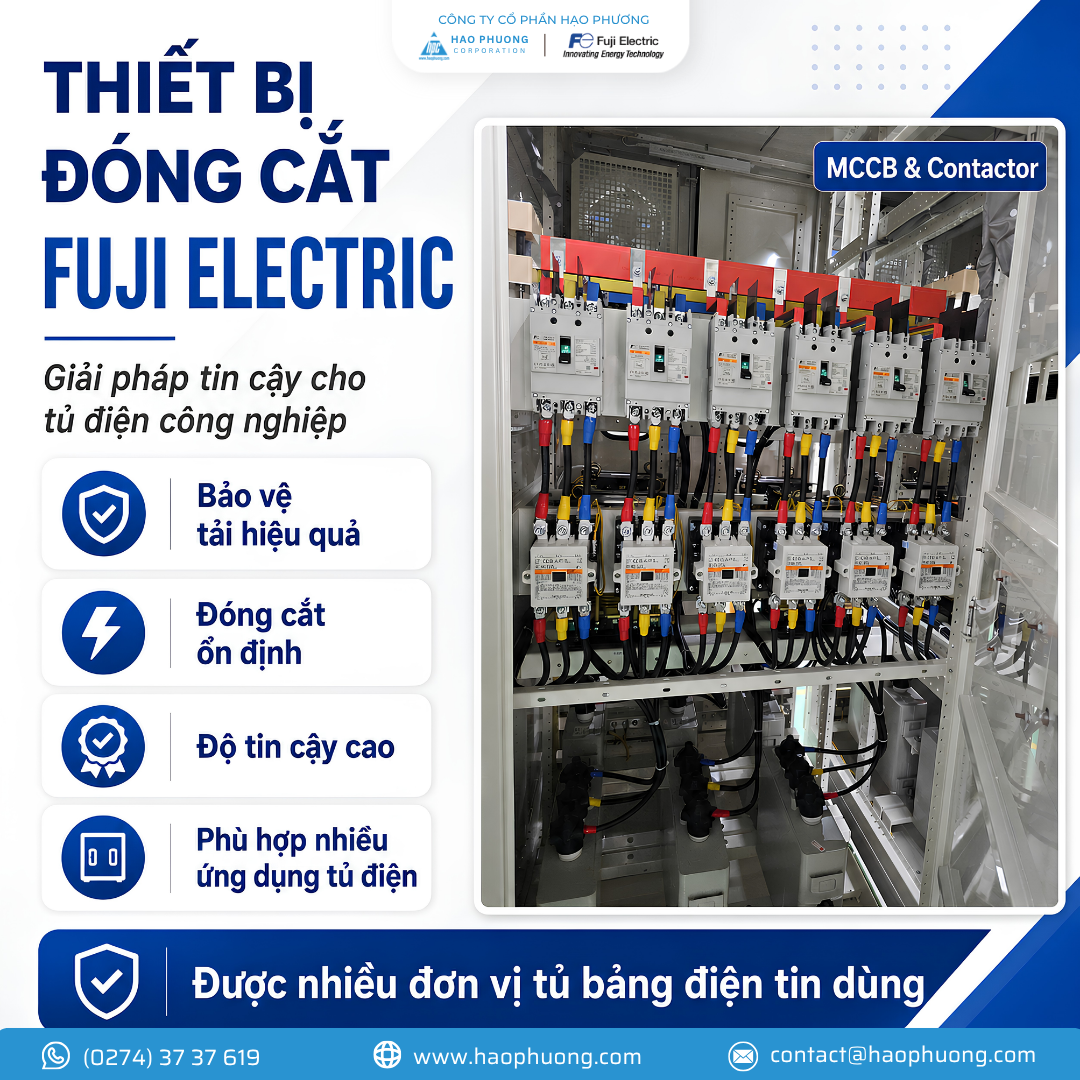 THIẾT BỊ ĐÓNG CẮT FUJI ELECTRIC – GIẢI PHÁP TIN CẬY CHO TỦ ĐIỆN CÔNG NGHIỆP