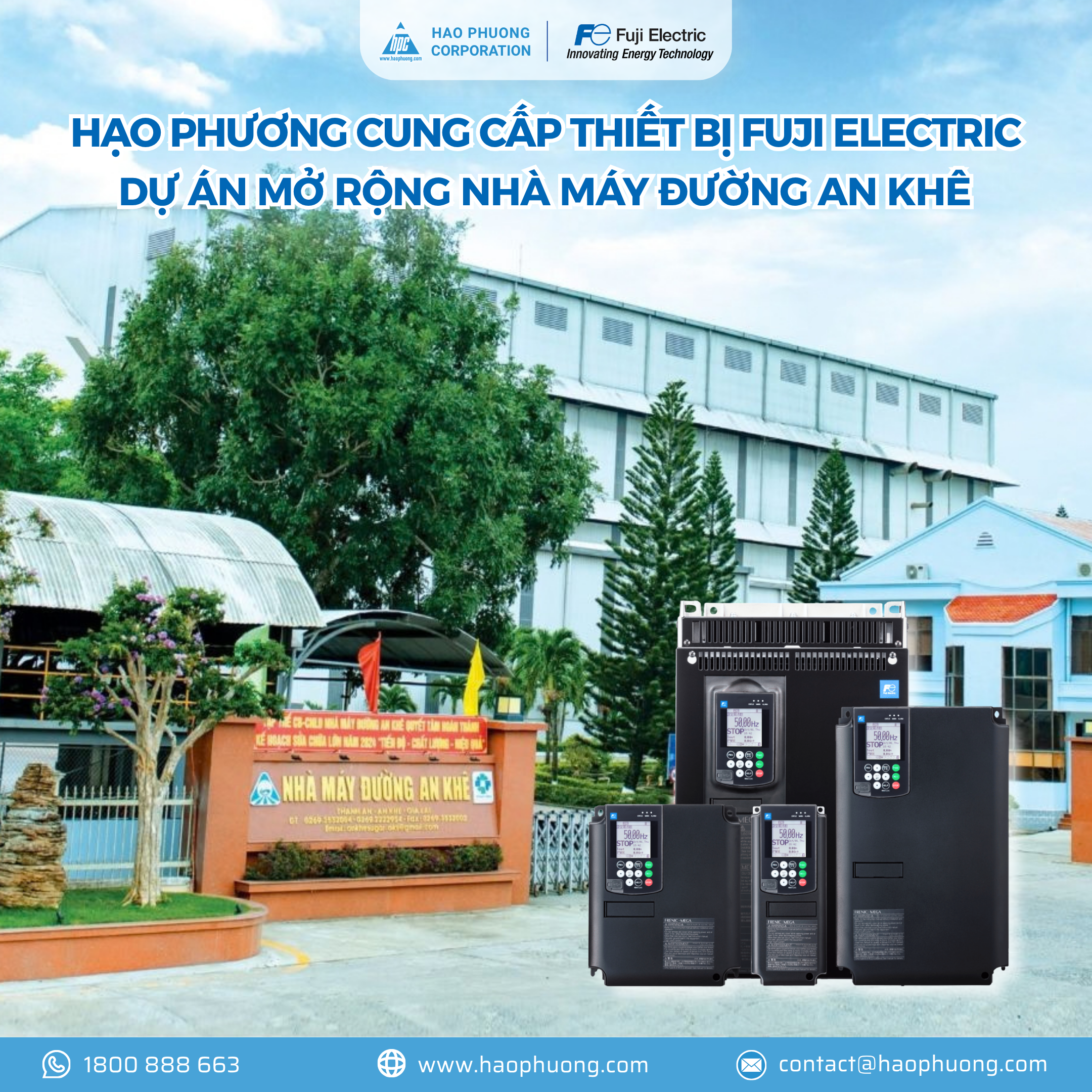 HẠO PHƯƠNG CUNG CẤP THIẾT BỊ FUJI ELECTRIC CHO DỰ ÁN MỞ RỘNG NHÀ MÁY ĐƯỜNG AN KHÊ